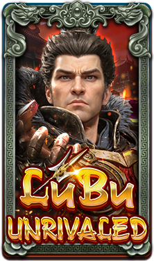 Lu Bu Unrivaled